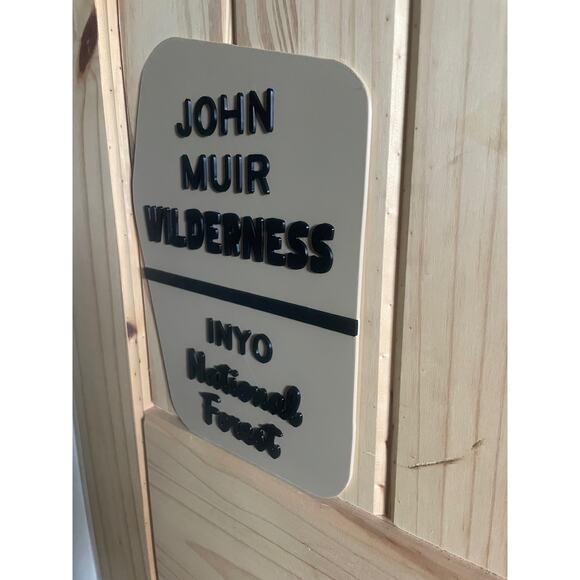 John Muir Wilderness Inyo National Forest Sign 3D Printed California Nevada - Picture 2 of 2